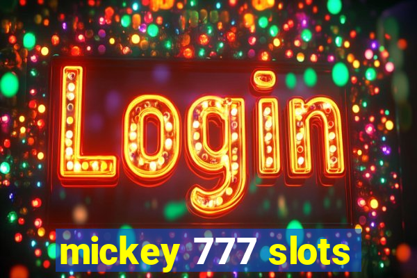 mickey 777 slots